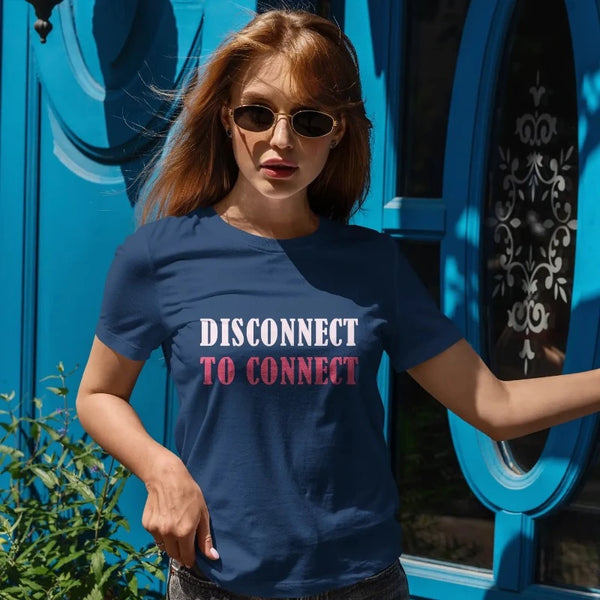 Disconnect To Connect Women’s Half Sleeve T-shirt